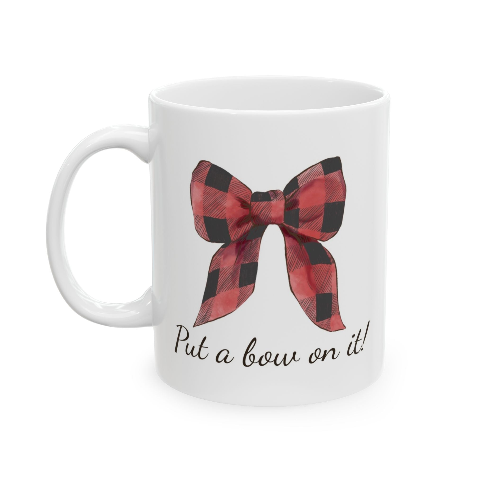 Plaid Christmas Bow Mug | ‘Put a Bow on It!’ Holiday Coffee Cup | Festive Ceramic Winter Mug