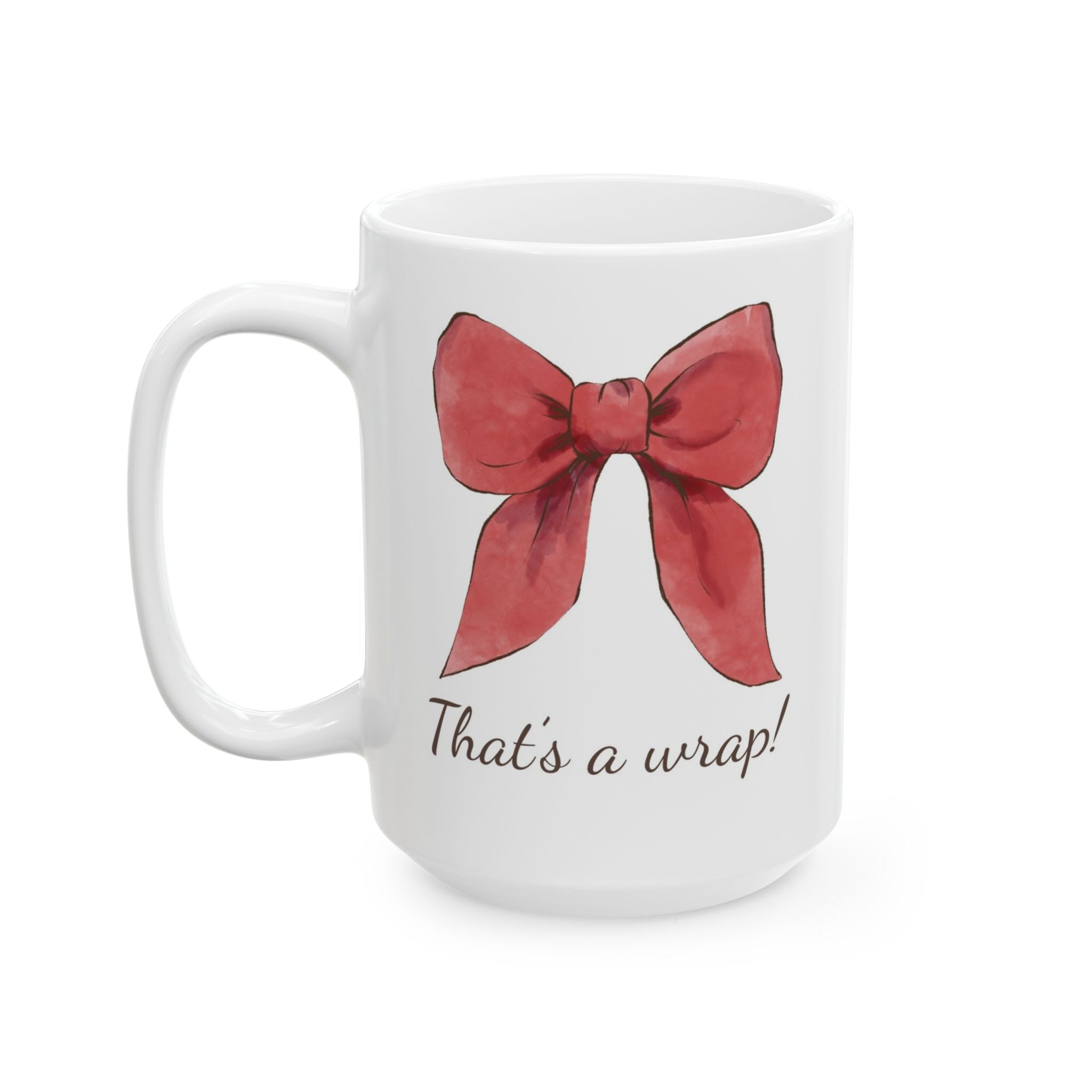 Red Christmas Bow Mug | ‘That’s a Wrap’ Holiday Coffee Cup | Festive Ceramic Winter Mug