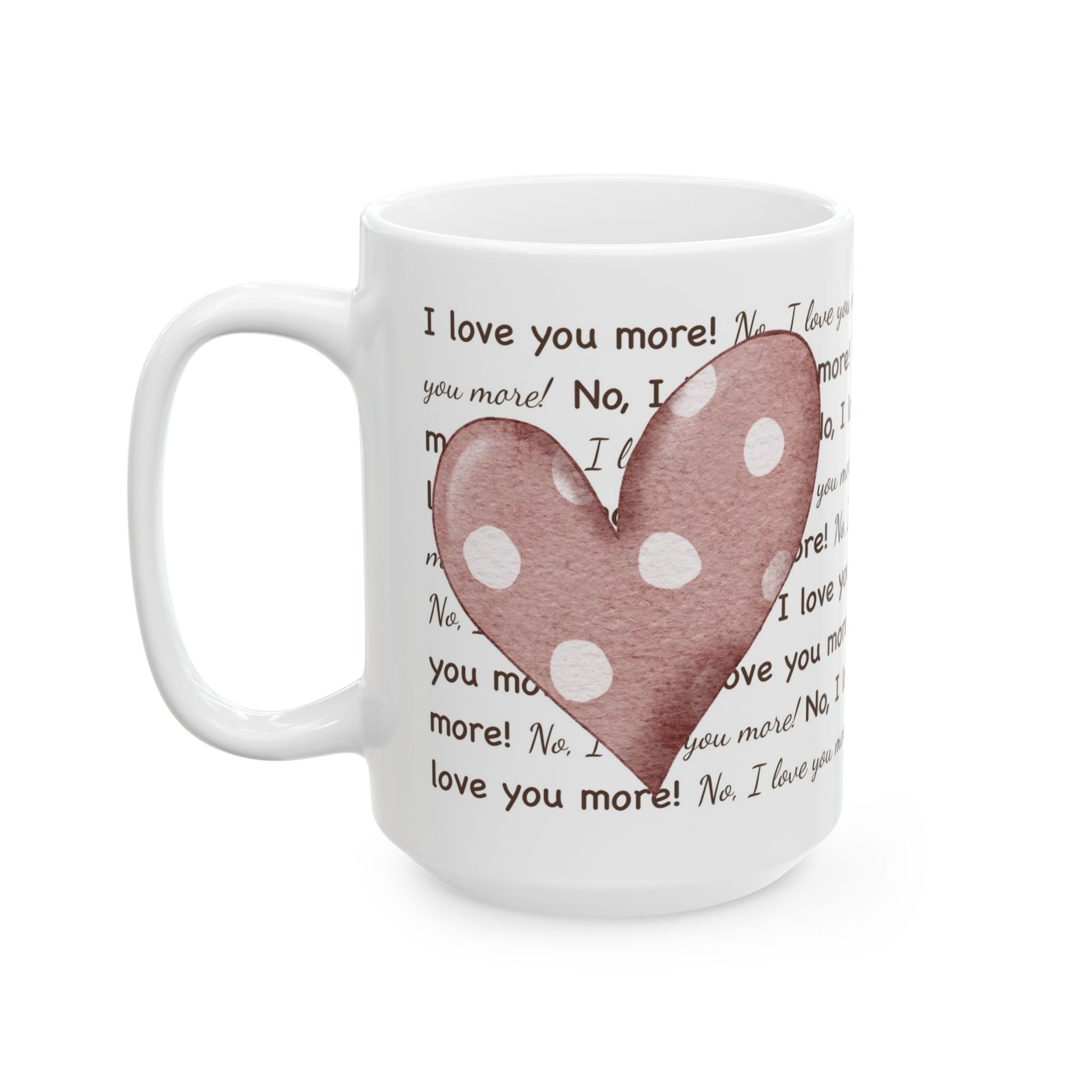 I Love You More Pink Heart Mug | Cozy Ceramic Coffee Cup | Romantic Gift for Christmas or Everyday