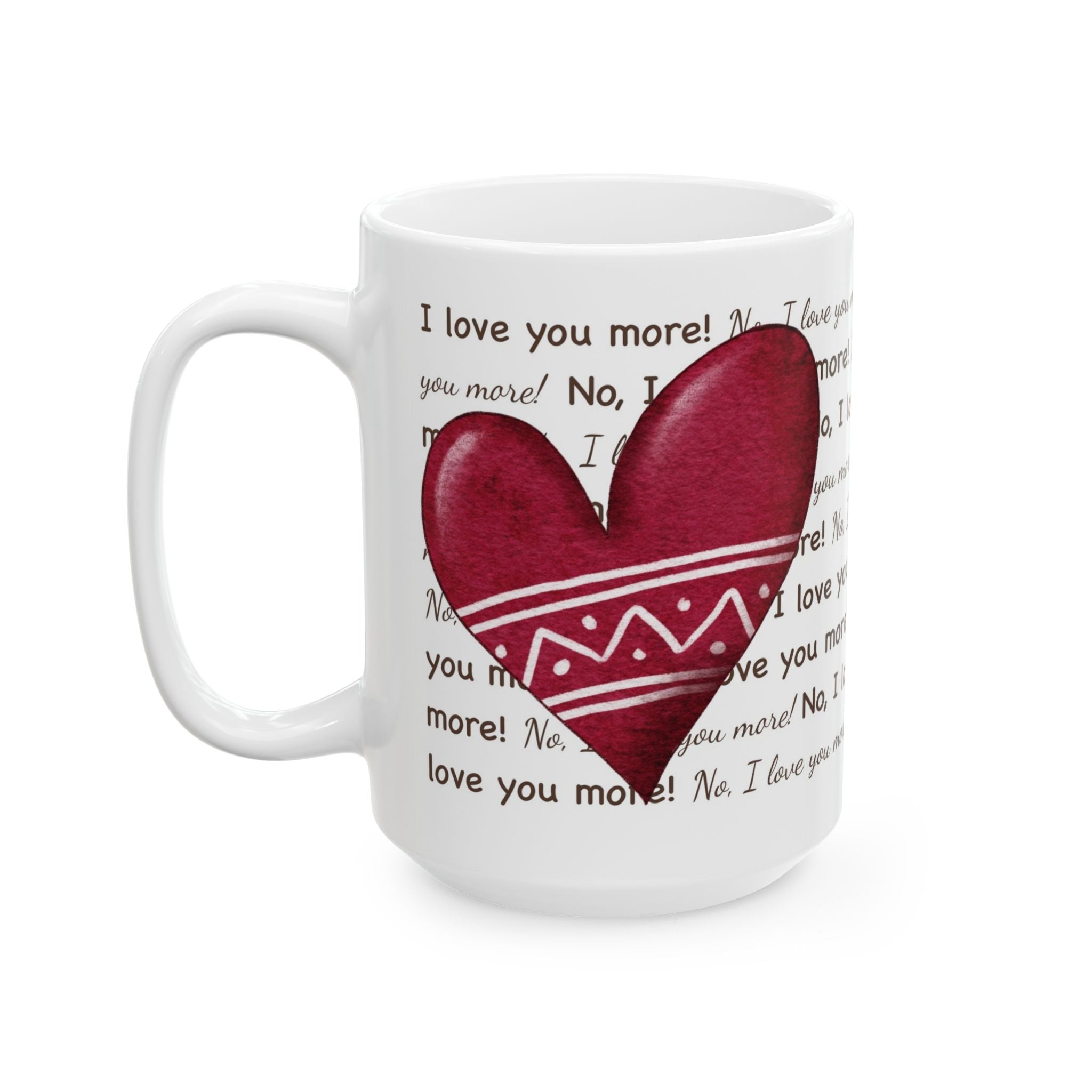 I Love You More Red Heart Mug | Cozy Ceramic Coffee Cup | Romantic Gift for Christmas or Everyday